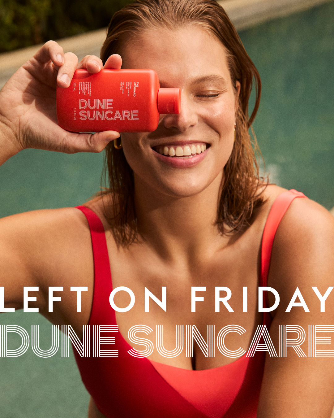 LEFT ON FRIDAY X DUNE SUNCARE