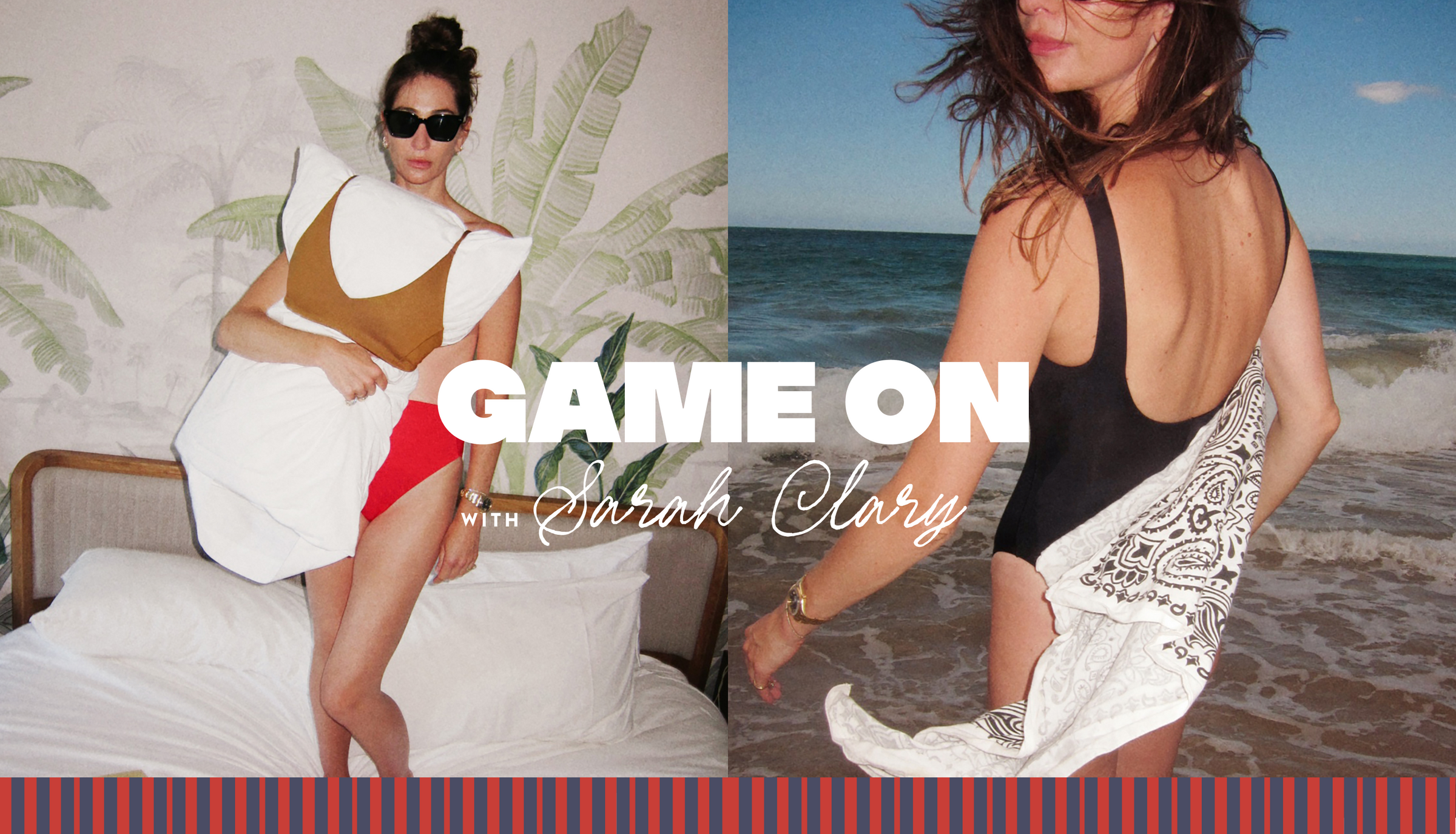 Sarah Clary in Left On Friday swimsuits with text overlay 'Game On with Sarah Clary' on a beach and indoor setting.