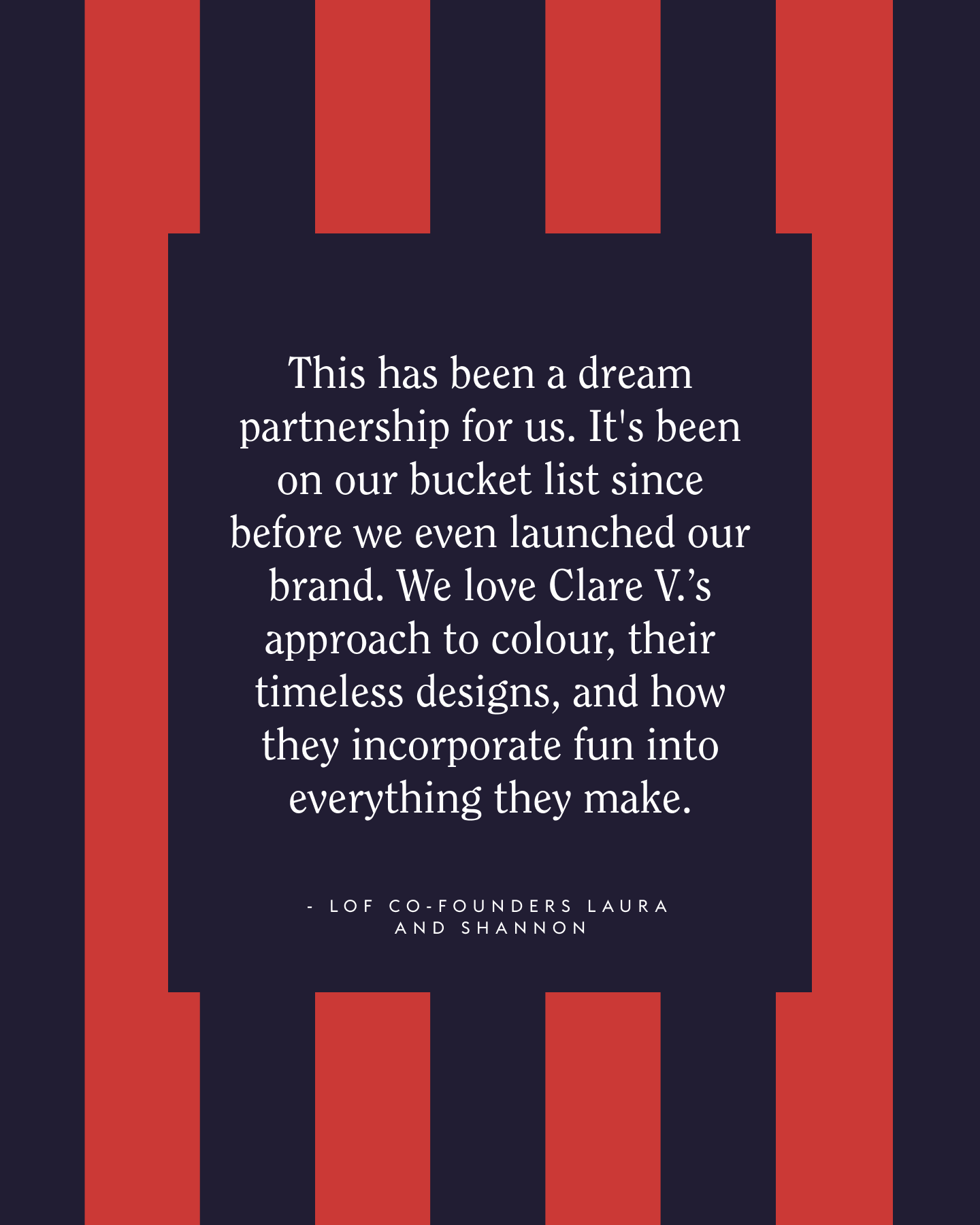 Clare V x LOF collab 