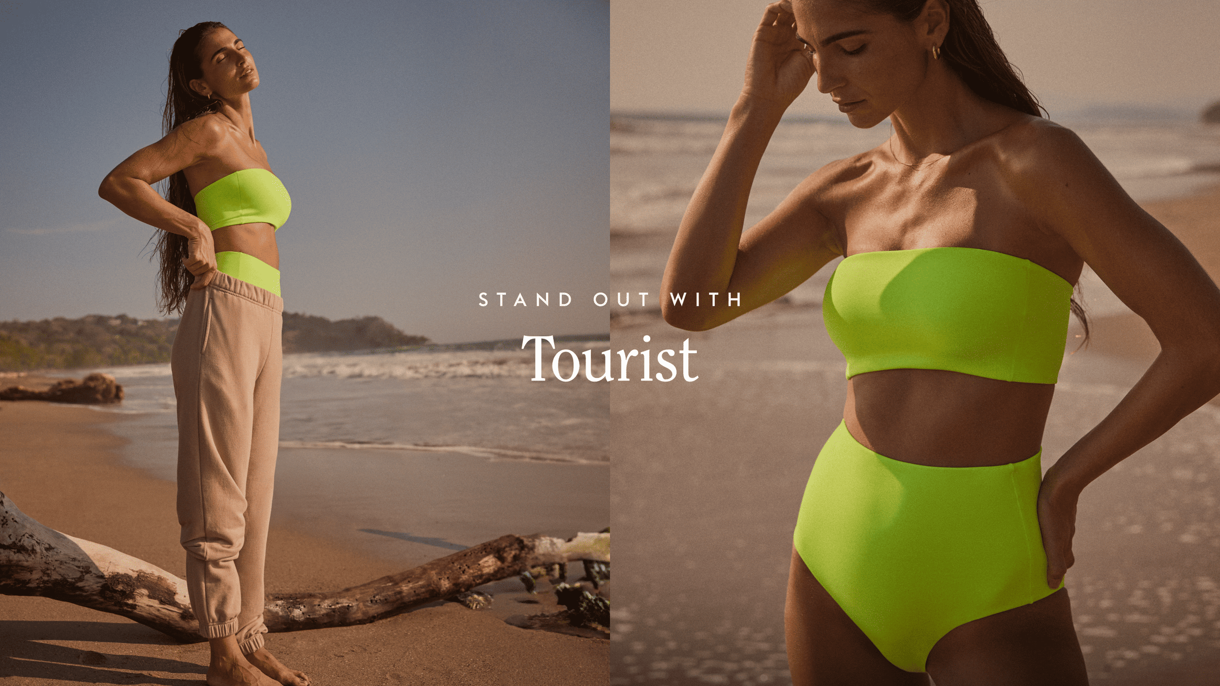 Stand out with Tourist 