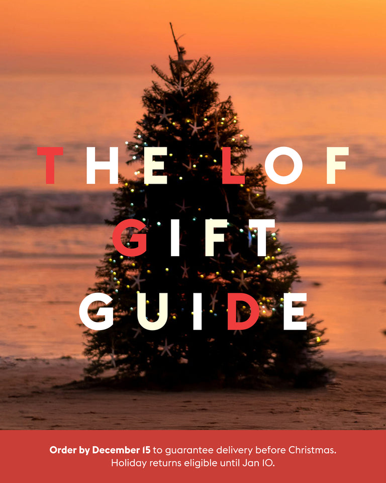 THE LOF GIFT GUIDE